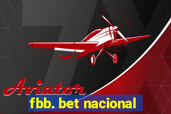 fbb. bet nacional